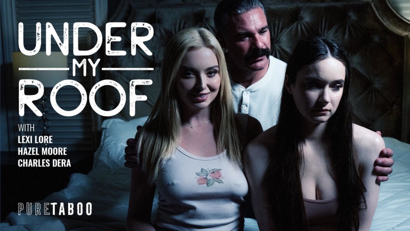 Watch Hazel Moore, Lexi Lore - Under My Roof (2026-04-21) full movie - Hazel Moore, Lexi Lore - FullHD